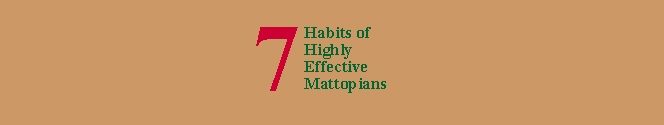 7 Habits of Highly Effective Mattopians